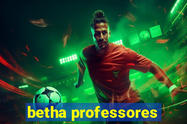 betha professores